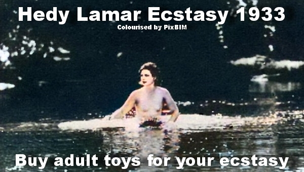 Hedy Lamarr Buy sexy toys from Eden Fantasys to boost your ecstasy Have bigger orgasms with sex toys